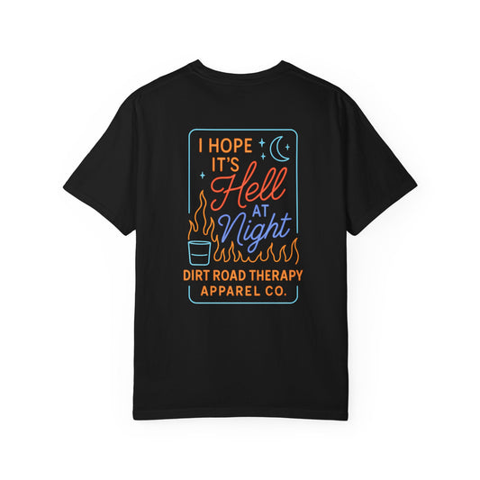 T-Shirt — “I Hope It’s Hell at Night” Version 2 Retro Graphic Tee (Dirt Road Therapy)